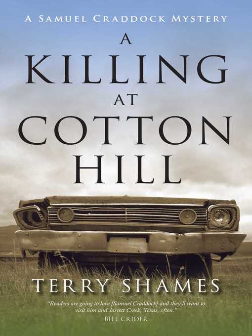 Title details for A Killing at Cotton Hill by Terry Shames - Wait list